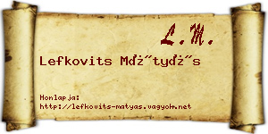 Lefkovits Mátyás névjegykártya